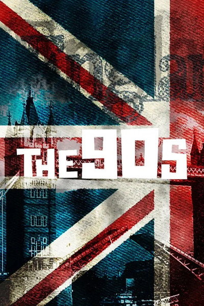 Póster de The 90s: Ten Years That Changed the World