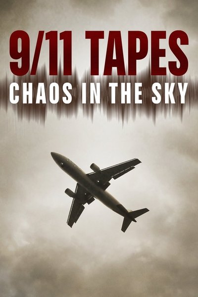 Póster de The 9/11 Tapes: Chaos in the Sky