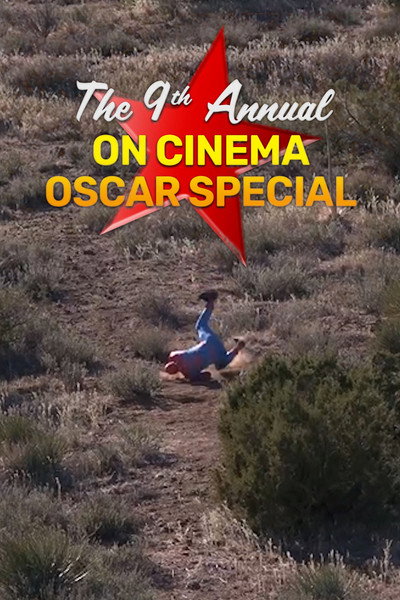 Póster de The 9th Annual 'On Cinema' Oscar Special