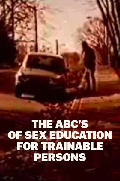 Póster de The ABC's of Sex Education for Trainable Persons