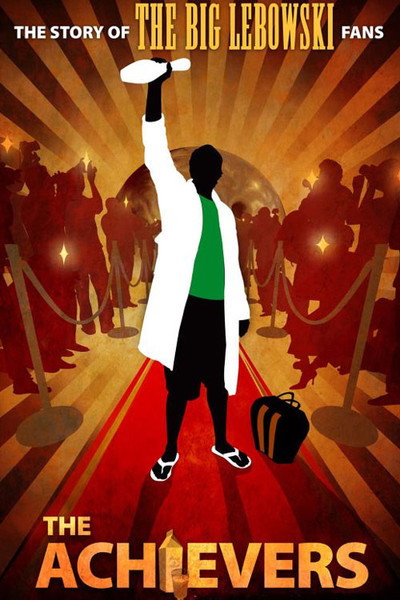 Póster de The Achievers: The Story of the Lebowski Fans