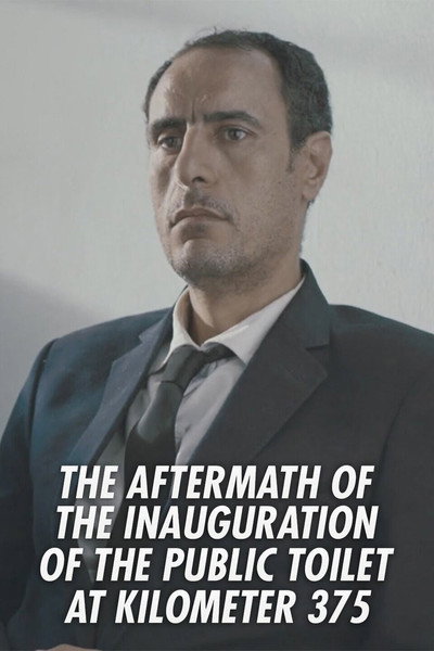 Póster de The Aftermath of the Inauguration of the Public Toilet at Kilometer 375