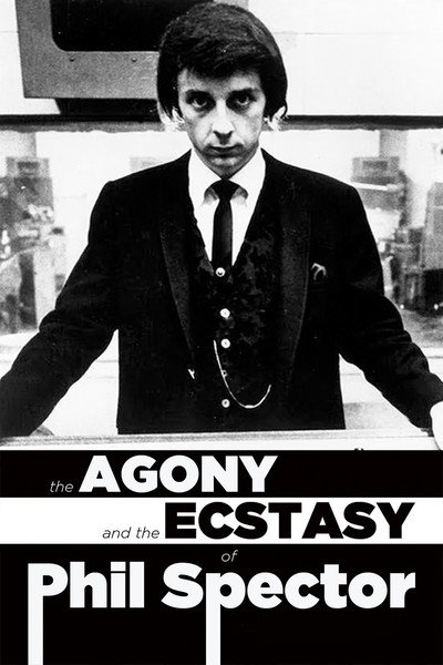 Póster de The Agony and the Ecstasy of Phil Spector