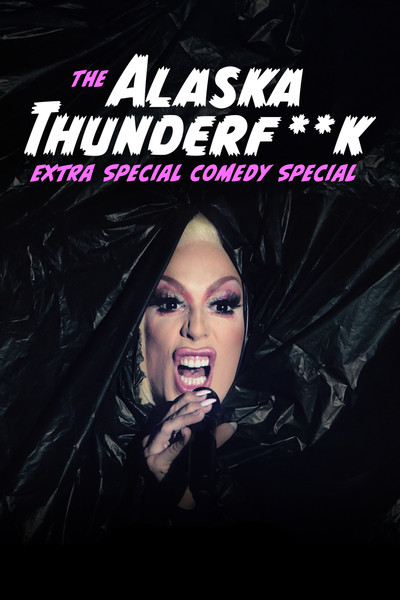 Póster de The Alaska Thunderfuck Extra Special Comedy Special