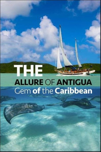 Póster de The Allure of Antigua: Gem of the Caribbean