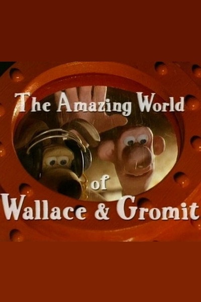 Póster de The Amazing World of Wallace and Gromit