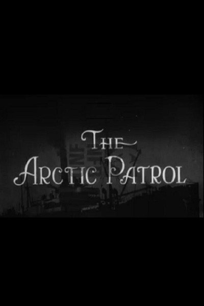 Póster de The Arctic Patrol