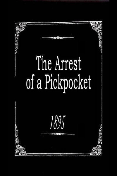 Póster de The Arrest of a Pickpocket