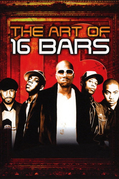 Póster de The Art of 16 Bars: Get Ya' Bars Up