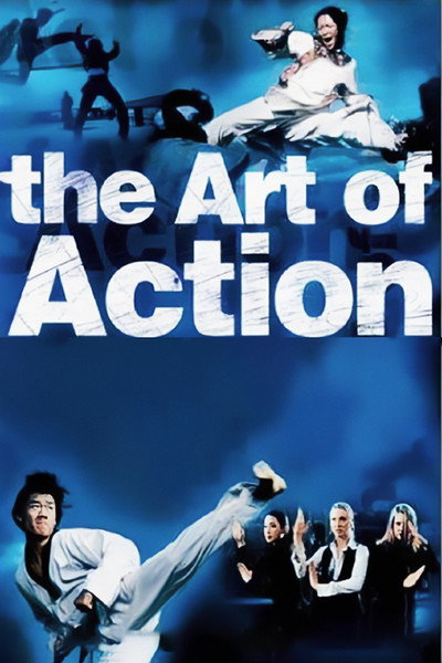 Póster de The Art of Action: Martial Arts in Motion Picture