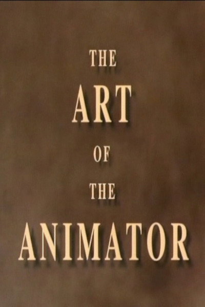 Póster de The Art of the Animator Part I