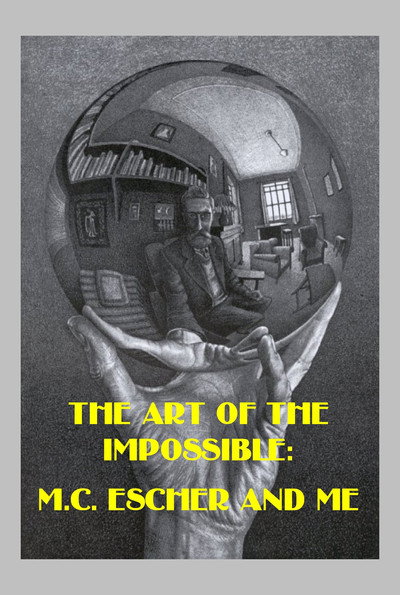Póster de The Art of the Impossible: MC Escher and Me