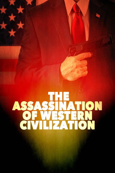 Póster de The Assassination of Western Civilization