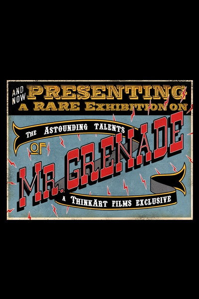 Póster de The Astounding Talents of Mr. Grenade