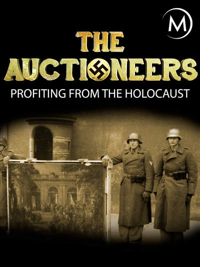 Póster de The Auctioneers: Profiting from the Holocaust