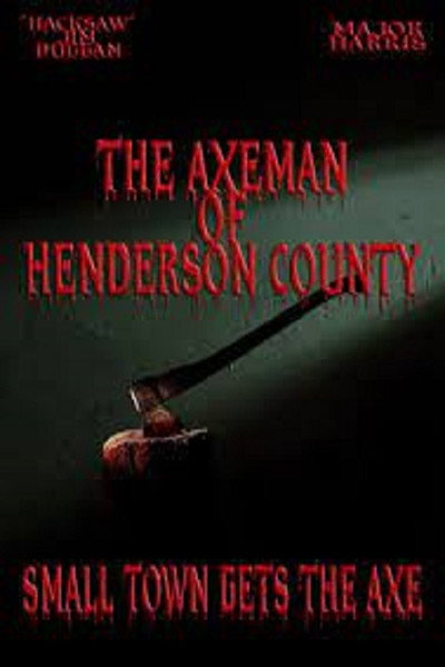 Póster de The Axeman of Henderson County