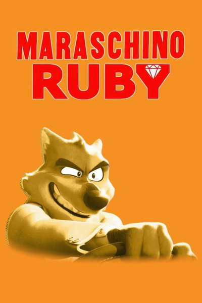 Póster de The Bad Guys in Maraschino Ruby