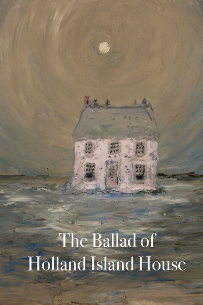 Póster de The Ballad of Holland Island House