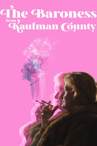 Póster de The Baroness from Kaufman County