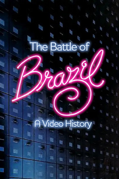 Póster de The Battle of Brazil: A Video History