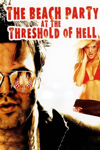 Póster de The Beach Party at the Threshold of Hell