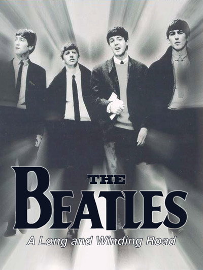 Póster de The Beatles, The Long and Winding Road: The Life and Times