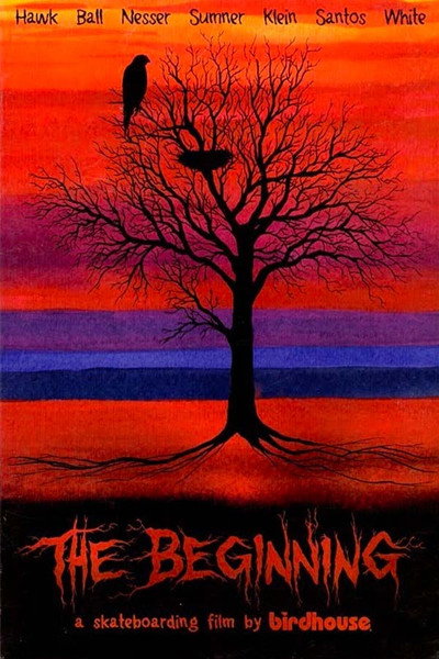 Póster de The Beginning: A Skateboarding Film by Birdhouse