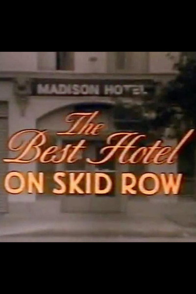 Póster de The Best Hotel on Skid Row