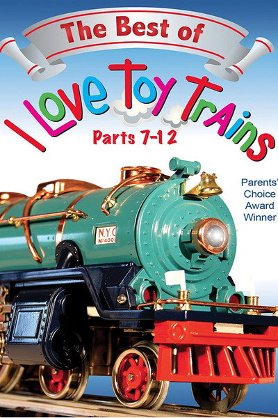 Póster de The Best of I Love Toy Trains, Parts 7-12