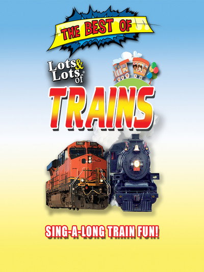 Póster de The Best of Lots & Lots of Trains