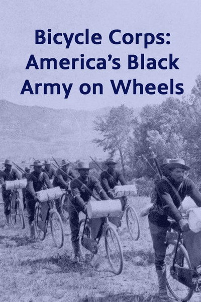 Póster de The Bicycle Corps: America's Black Army on Wheels
