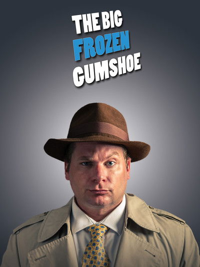 Póster de The Big Frozen Gumshoe