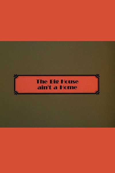 Póster de The Big House Ain't a Home