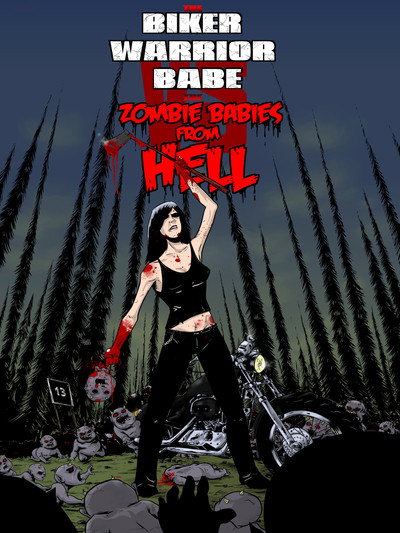 Póster de The Biker Warrior Babe vs. The Zombie Babies from Hell
