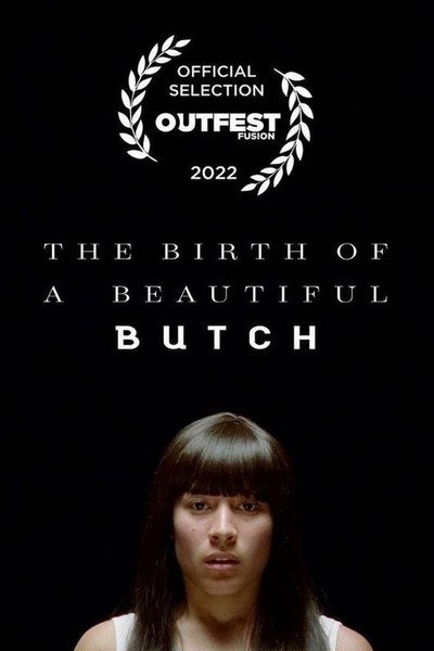 Póster de The Birth of a Beautiful Butch