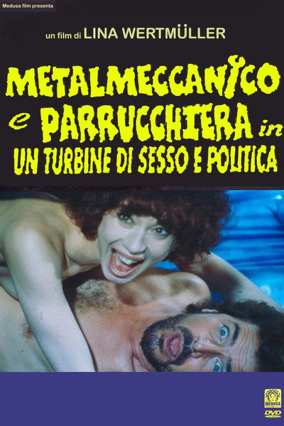 Póster de The Blue Collar Worker and the Hairdresser in a Whirl of Sex and Politics
