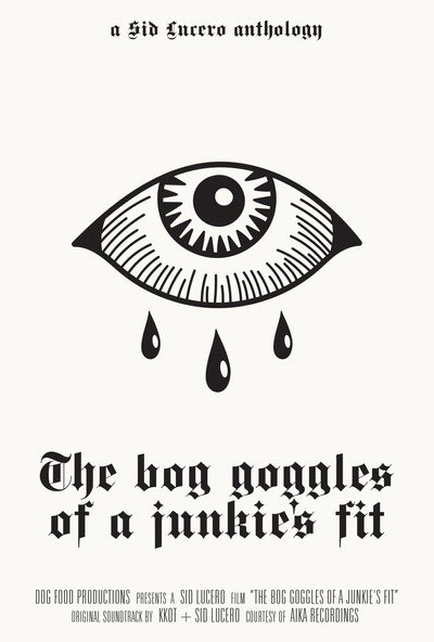 Póster de The bog goggles of a junkie's fit