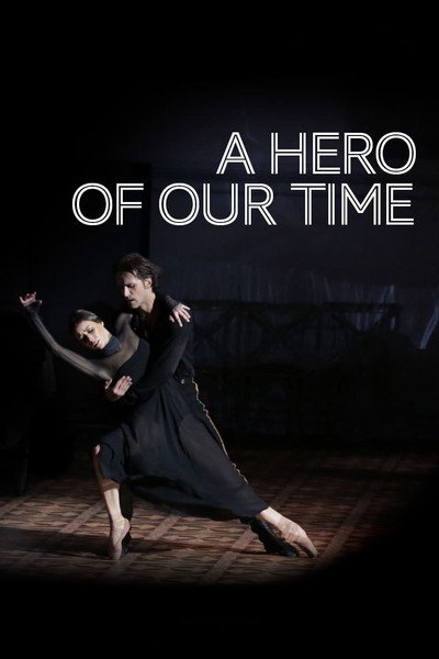 Póster de The Bolshoi Ballet: Live From Moscow - A Hero of Our Time