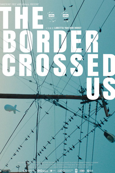Póster de The Border Crossed Us