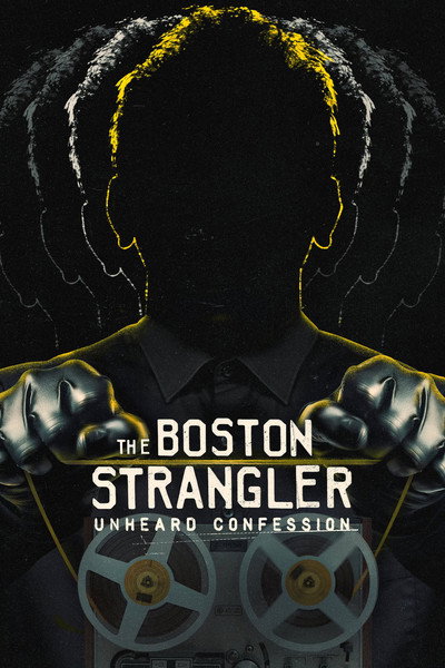 Póster de The Boston Strangler: Unheard Confession