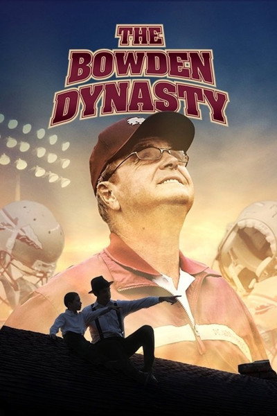 Póster de The Bowden Dynasty: A Story of Faith, Family & Football