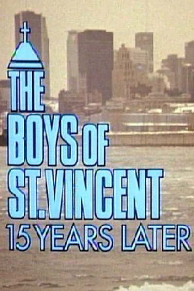 Póster de The Boys of St. Vincent: 15 Years Later