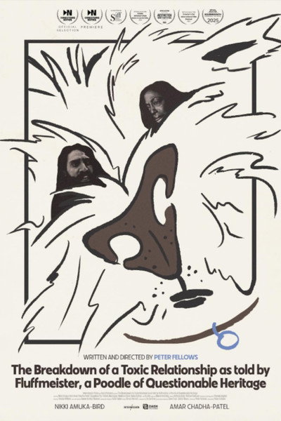 Póster de The Breakdown of a Toxic Relationship as told by Fluffmeister, a Poodle of Questionable Heritage