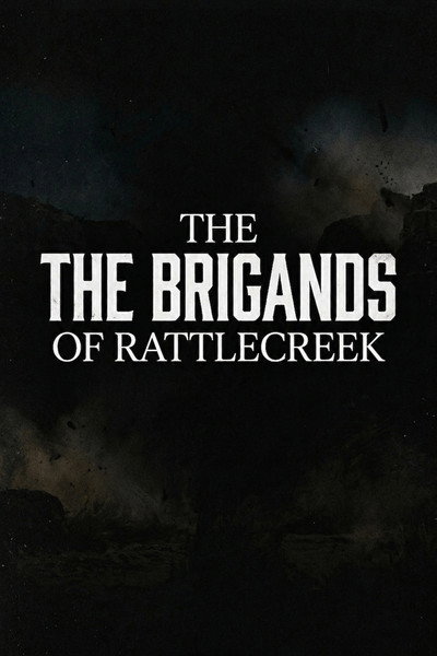 Póster de The Brigands of Rattlecreek