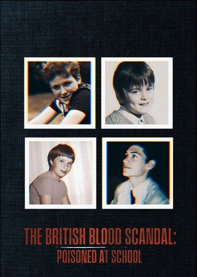 Póster de The British Blood Scandal: Poisoned at School