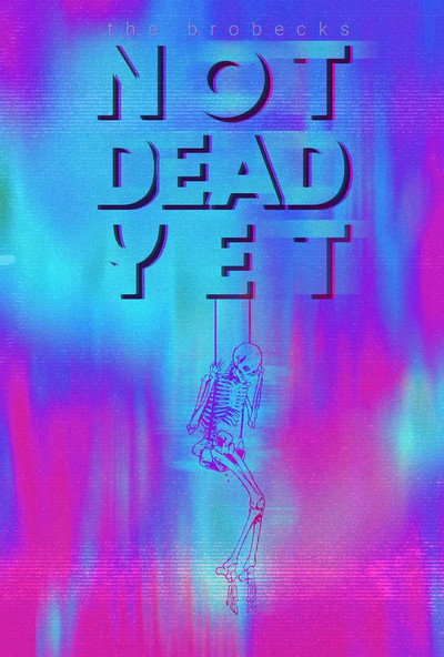 Póster de The Brobecks: Not Dead yet