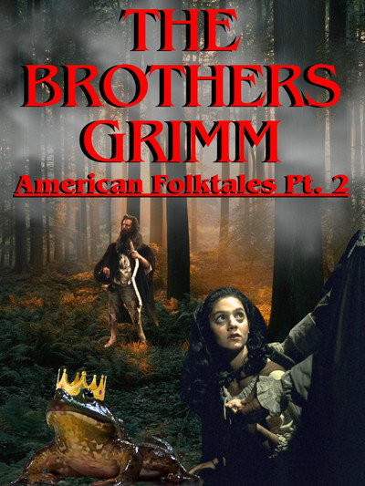 Póster de The Brothers Grimm: American Folktales Part 2