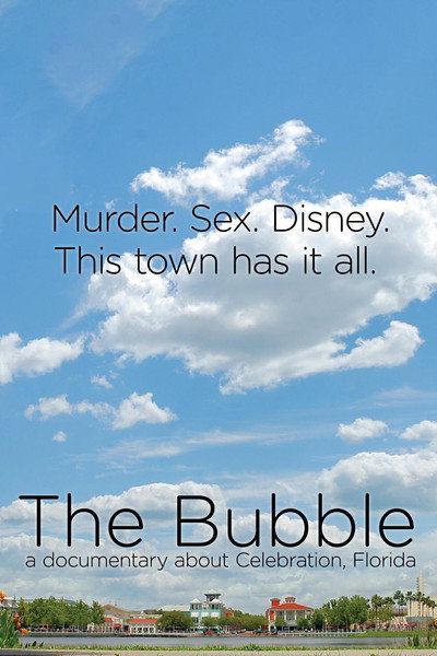 Póster de The Bubble: A Documentary Film About Celebration, Florida