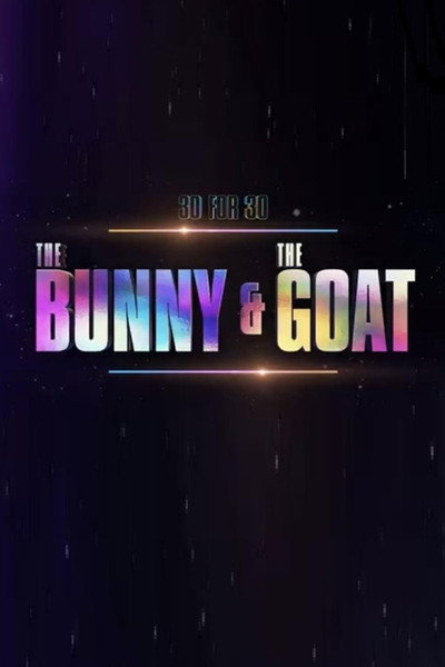 Póster de The Bunny & The GOAT - ESPN 30 for 30