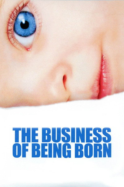 Póster de The Business of Being Born